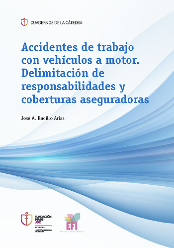 Accidentes de trabajo con vehículos a motor. Delimitación de responsabilidades y coberturas aseguradoras