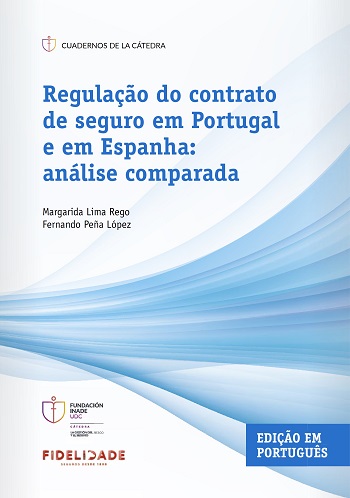 Regulação do contrato de seguro em Portugal e em Espanha: análise comparada
